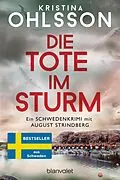 E-Book (epub) Die Tote im Sturm - August Strindberg ermittelt von Kristina Ohlsson