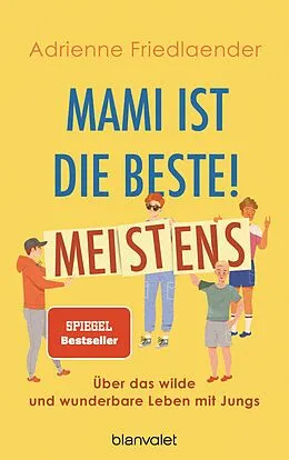 E-Book (epub) Mami ist die Beste! Meistens von Adrienne Friedlaender
