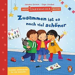 E-Book (epub) Mein Starkmacher-Buch! - Zusammen ist es noch viel schöner von Sandra Grimm