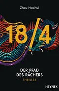 E-Book (epub) 18/4 - Der Pfad des Rächers von Zhou Haohui