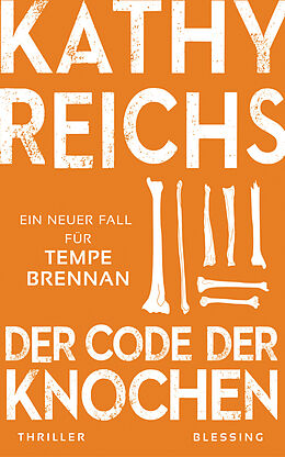 E-Book (epub) Der Code der Knochen von Kathy Reichs