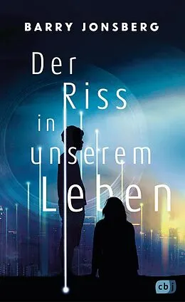 E-Book (epub) Der Riss in unserem Leben von Barry Jonsberg