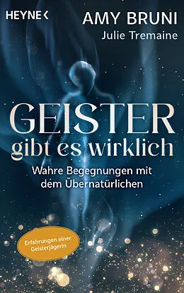 E-Book (epub) Geister gibt es wirklich von Amy Bruni, Julie Tremaine