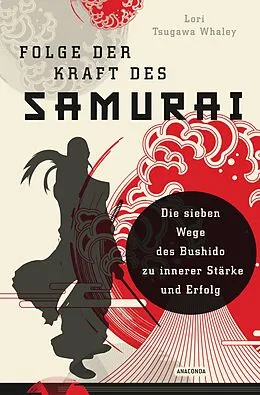E-Book (epub) Folge der Kraft des Samurai von Lori Tsugawa Whaley
