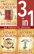 E-Book (epub) Die Medicus-Saga Band 1-3: - Der Medicus / Der Schamane / Die Erben des Medicus (3in1-Bundle) von Noah Gordon