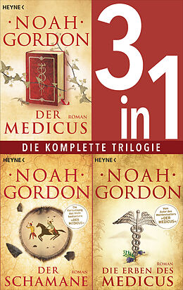 E-Book (epub) Die Medicus-Saga Band 1-3: - Der Medicus / Der Schamane / Die Erben des Medicus (3in1-Bundle) von Noah Gordon