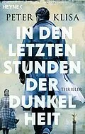 E-Book (epub) In den letzten Stunden der Dunkelheit von Peter Klisa
