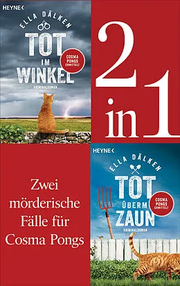 E-Book (epub) Die Cosma-Pongs-Romane Band 1 &amp; 2: Tot überm Zaun / Tot im Winkel (2in1-Bundle) von Ella Dälken