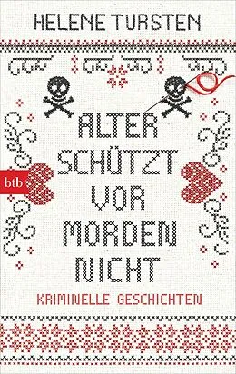 E-Book (epub) Alter schützt vor Morden nicht von Helene Tursten