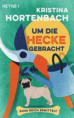 E-Book (epub) Um die Hecke gebracht von Kristina Hortenbach