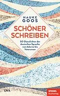 E-Book (epub) Schöner schreiben von Hauke Goos