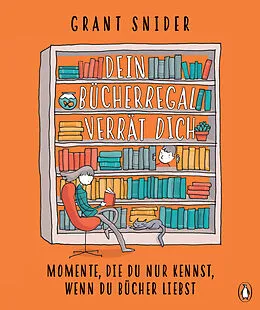 E-Book (epub) Dein Bücherregal verrät dich von Grant Snider