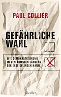 E-Book (epub) Gefährliche Wahl von Paul Collier