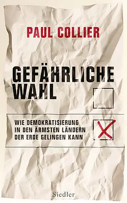 E-Book (epub) Gefährliche Wahl von Paul Collier