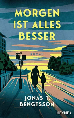 E-Book (epub) Morgen ist alles besser von Jonas T. Bengtsson