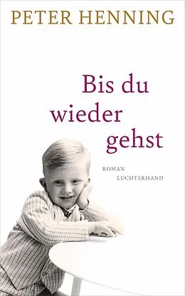 E-Book (epub) Bis du wieder gehst von Peter Henning