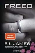E-Book (epub) Freed - Fifty Shades of Grey. Befreite Lust von Christian selbst erzählt von E L James