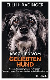 E-Book (epub) Abschied vom geliebten Hund von Elli H. Radinger