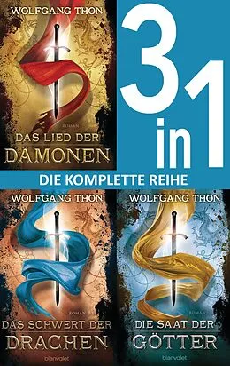 E-Book (epub) Die-drei-Prophezeiungen-Trilogie: - Das Lied der Dämonen / Das Schwert der Drachen / Die Saat der Götter (3in1-Bundle) von Wolfgang Thon