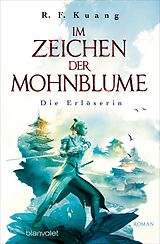 E-Book (epub) Im Zeichen der Mohnblume - Die Erlöserin von R.F. Kuang