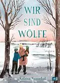 E-Book (epub) Wir sind Wölfe von Katrina Nannestad