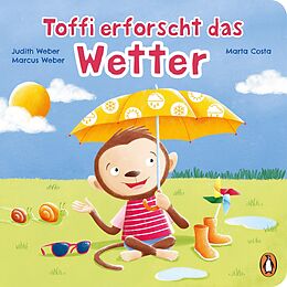 E-Book (epub) Toffi erforscht das Wetter von Judith Weber, Marcus Weber