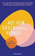 E-Book (epub) Aus dem Bauch heraus von Jana Heinicke