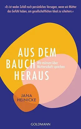 E-Book (epub) Aus dem Bauch heraus von Jana Heinicke