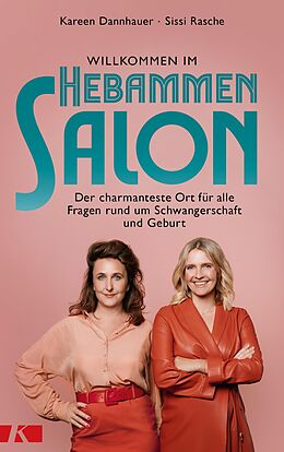 E-Book (epub) Willkommen im Hebammensalon von Kareen Dannhauer, Sissi Rasche