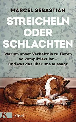 E-Book (epub) Streicheln oder Schlachten von Marcel Sebastian