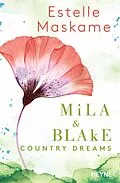 E-Book (epub) Mila &amp; Blake: Country Dreams von Estelle Maskame