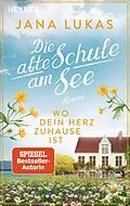 E-Book (epub) Wo dein Herz zuhause ist von Jana Lukas