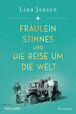 E-Book (epub) Fräulein Stinnes und die Reise um die Welt von Jansen Lina
