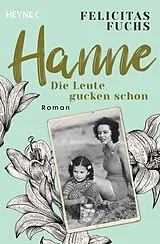 E-Book (epub) Hanne. Die Leute gucken schon von Felicitas Fuchs