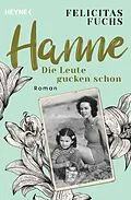 E-Book (epub) Hanne. Die Leute gucken schon von Felicitas Fuchs