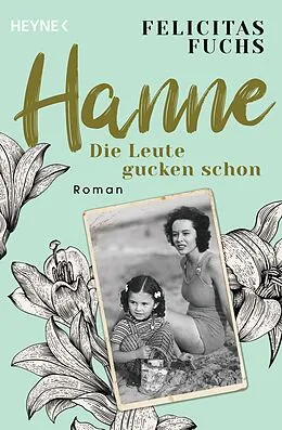 E-Book (epub) Hanne. Die Leute gucken schon von Felicitas Fuchs