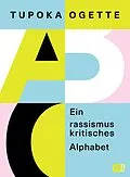 E-Book (epub) Ein rassismuskritisches Alphabet von Tupoka Ogette