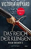 E-Book (epub) Das Reich der Klingen - Realm Breaker 2 von Victoria Aveyard