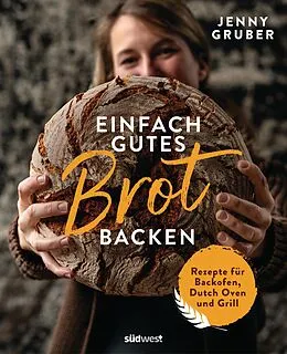 E-Book (epub) Einfach gutes Brot backen von Jennifer Gruber