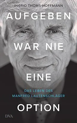 E-Book (epub) Aufgeben war nie eine Option von Ingrid Thoms-Hoffmann
