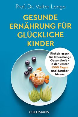 E-Book (epub) Gesunde Ernährung für glückliche Kinder von Valter Longo