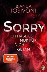 E-Book (epub) SORRY. Ich habe es nur für dich getan von Bianca Iosivoni