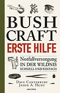 E-Book (epub) Bushcraft - Erste Hilfe - Notfallversorgung in der Wildnis - schnell und einfach von Dave Canterbury