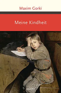 E-Book (epub) Meine Kindheit von Maxim Gorki