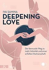 E-Book (epub) Deepening Love von Iva Samina