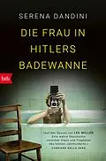E-Book (epub) Die Frau in Hitlers Badewanne von Serena Dandini