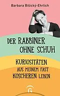 E-Book (epub) Der Rabbiner ohne Schuh von Barbara Biický-Ehrlich