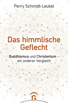 E-Book (epub) Das himmlische Geflecht von Perry Schmidt-Leukel