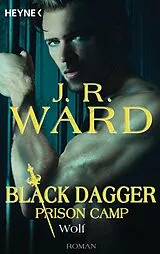 E-Book (epub) Wolf  Black Dagger Prison Camp 2 von J. R. Ward