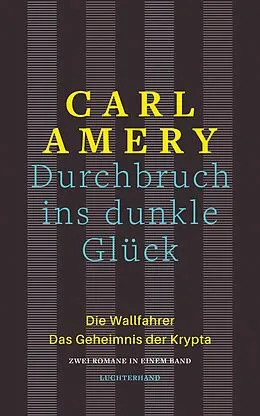 E-Book (epub) Durchbruch ins dunkle Glück von Carl Amery